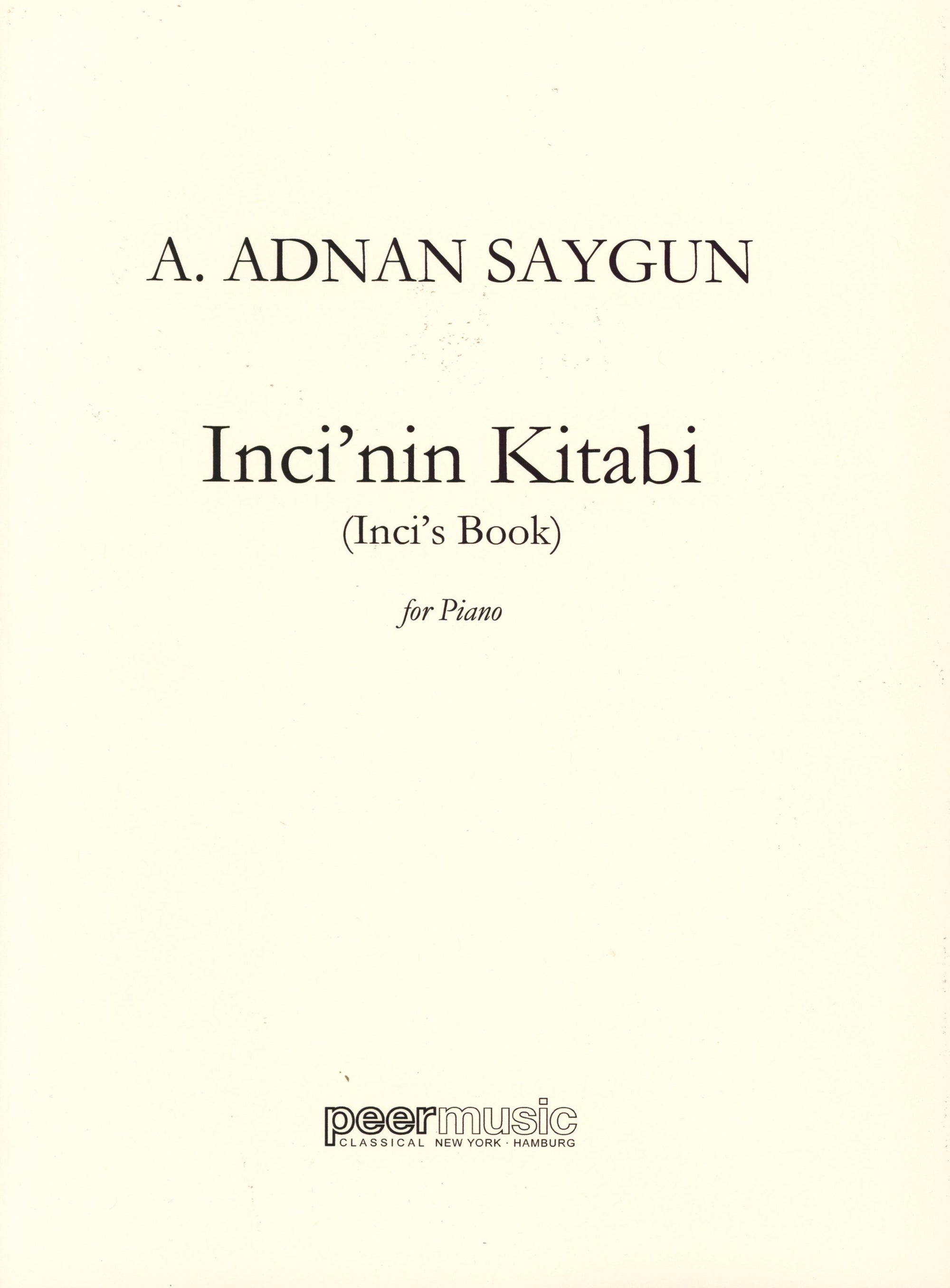 Saygun: Inci'nin Kitabi (Inci's Book), Op. 10