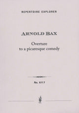 Bax: Overture to a picaresque comedy