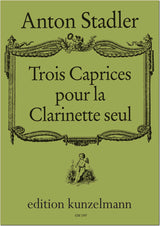Stadler: Trios caprices pour la clarinette seule