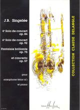 Singelée: Solo de concerts, Opp. 84, 92 & Fantaisie brillante, Op. 75 & Sax Concerto, Op. 57