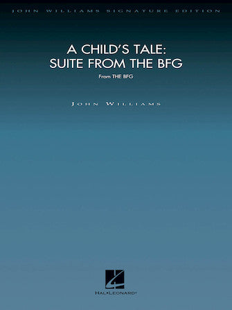 Williams: A Child's Tale - Suite from The BFG