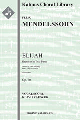 Mendelssohn: Elijah, MWV A 25, Op. 70