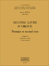 Boyvin: Livre d'Orgue No. 2 - Volume 1 (1st & 2nd tones)