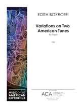 Borroff: Variations on Two American Tunes