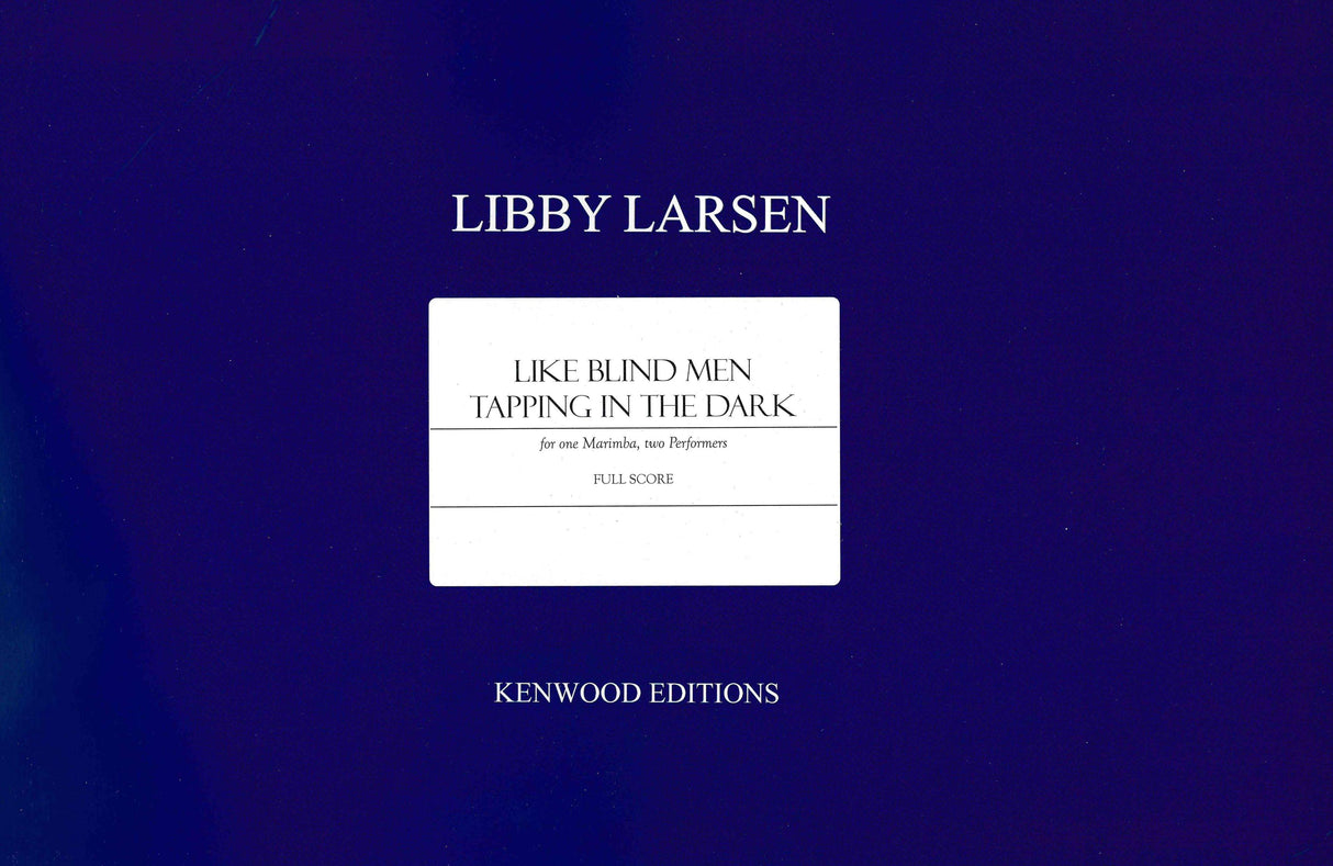 Larsen: Like Blind Men Tapping in the Dark