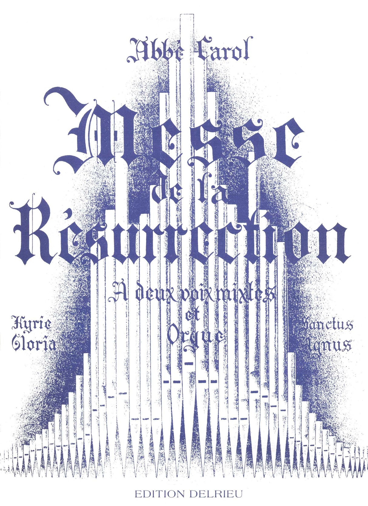 Carol: Messe de la Résurrection