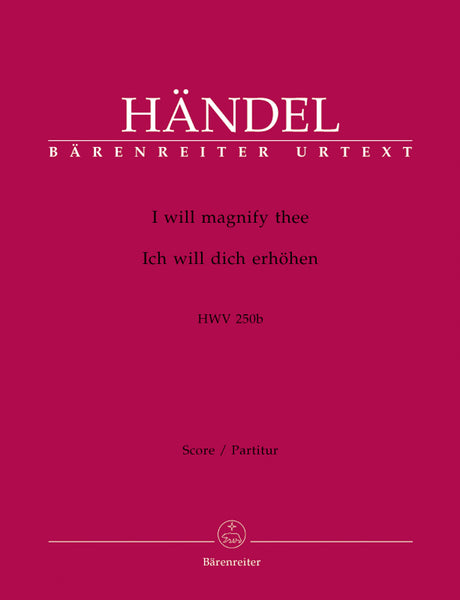 Handel: I will magnify thee, HWV 250b
