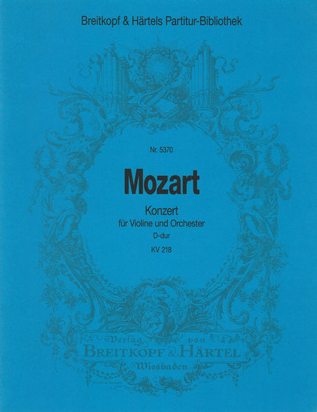 Mozart: Violin Concerto No. 4 in D Major, K 218