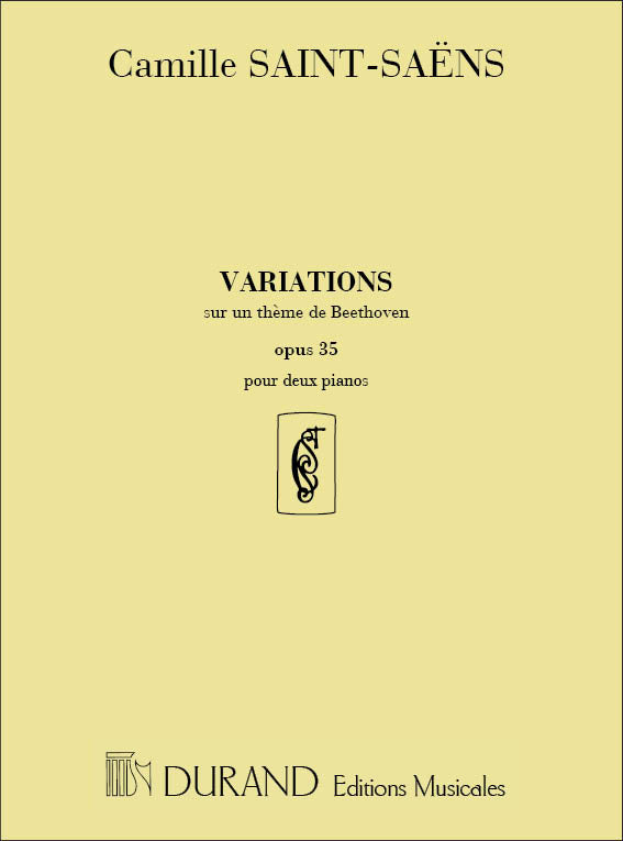 Saint-Saëns: Variations on a Theme of Beethoven, Op. 35