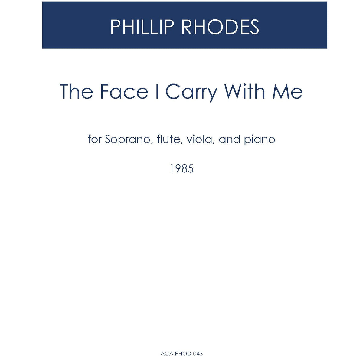 Rhodes: The Face I Carry with Me – Ficks Music