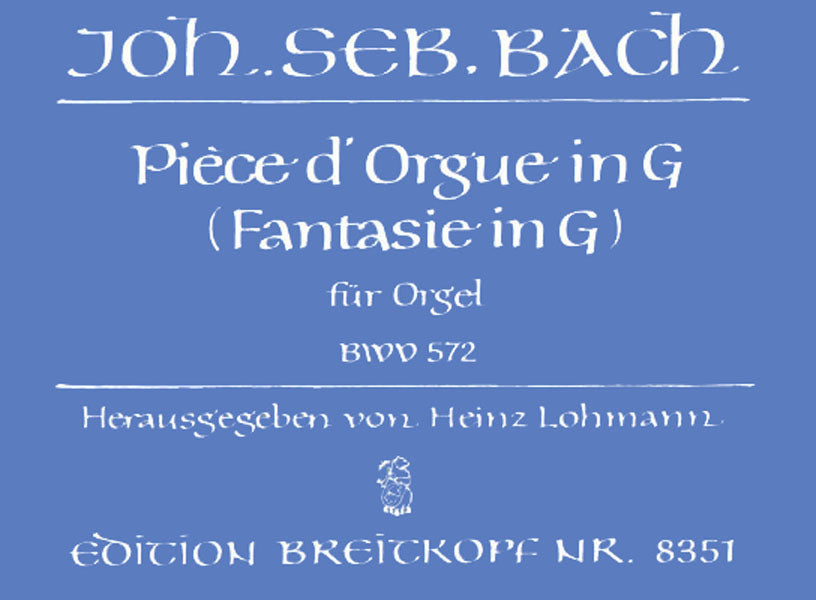 Bach: Fantasia in G Major, BWV 572