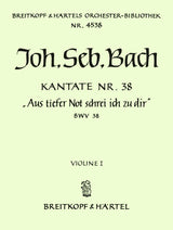 Bach: Aus tiefer Not schrei ich zu dir, BWV 38