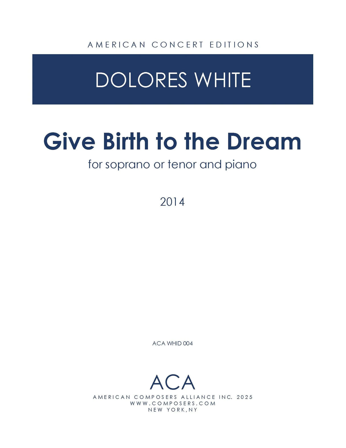 White: Give Birth to the Dream