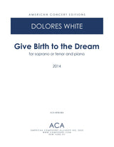 White: Give Birth to the Dream