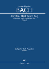 Bach: Christen, ätzet diesen Tag, BWV 63