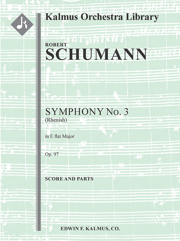 Schumann: Symphony No. 3 in E-flat Major, Op. 97 