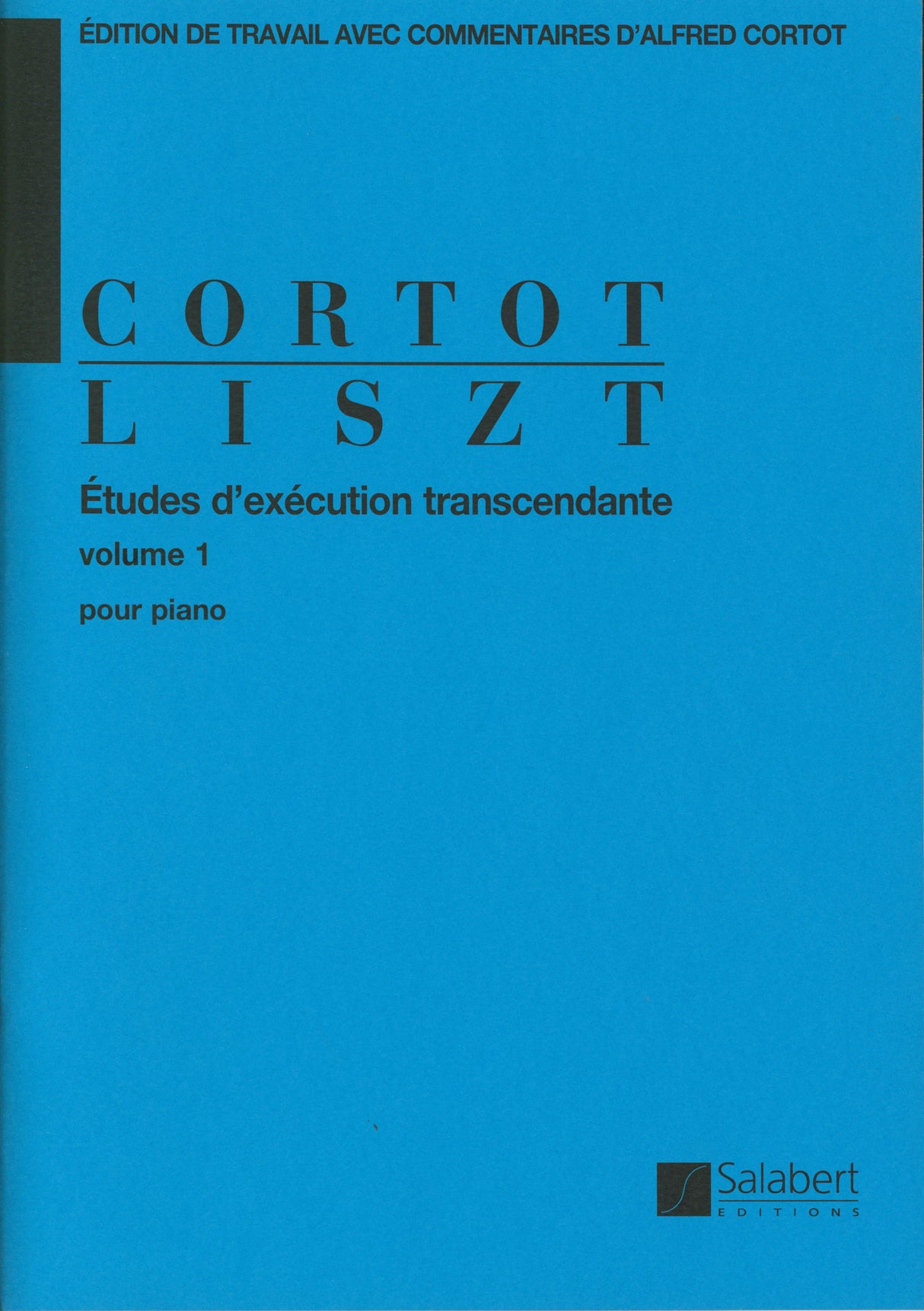Liszt: 12 Études d'exécution transcendante – Volume 1 (Nos. 1-4)
