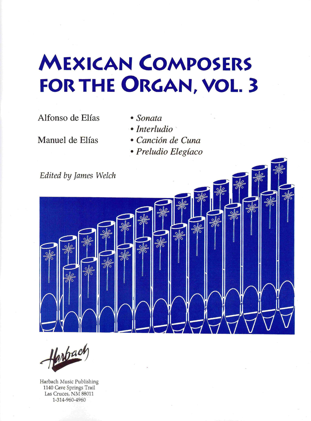 Mexican Composers for the Organ - Volume 3 (Alfonso & Manuel de Elías)