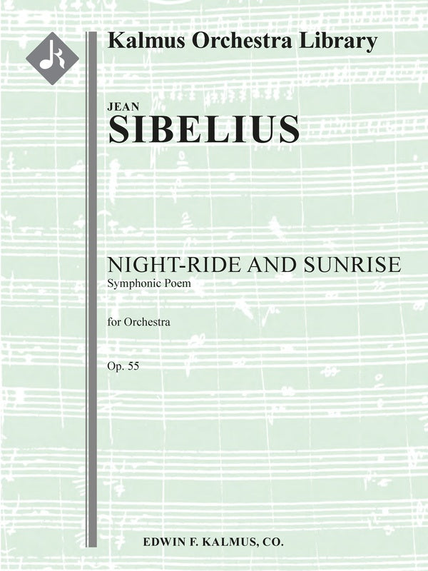 Sibelius: Nightride and Sunrise, Op. 55