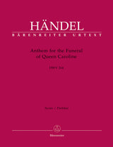 Handel: Anthem for the Funeral of Queen Caroline, HWV 264
