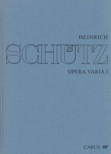 Schütz: Opera varia I (Works with 1–7 parts)