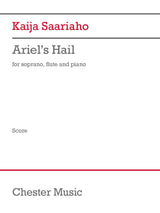 Saariaho: Ariel's Hail (Version for Soprano, Flute, & Piano)
