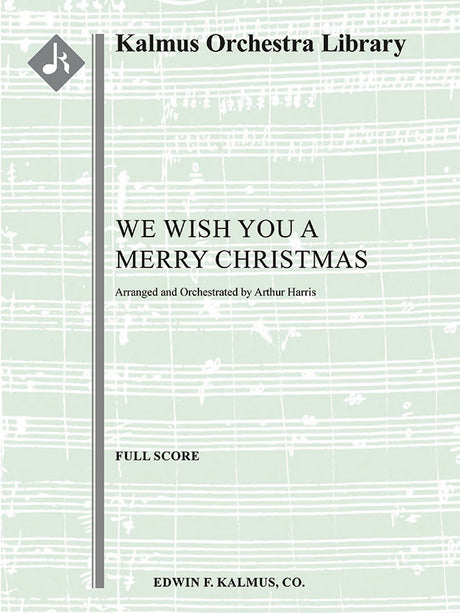 We Wish You a Merry Christmas (arr. for choir & orchestra)