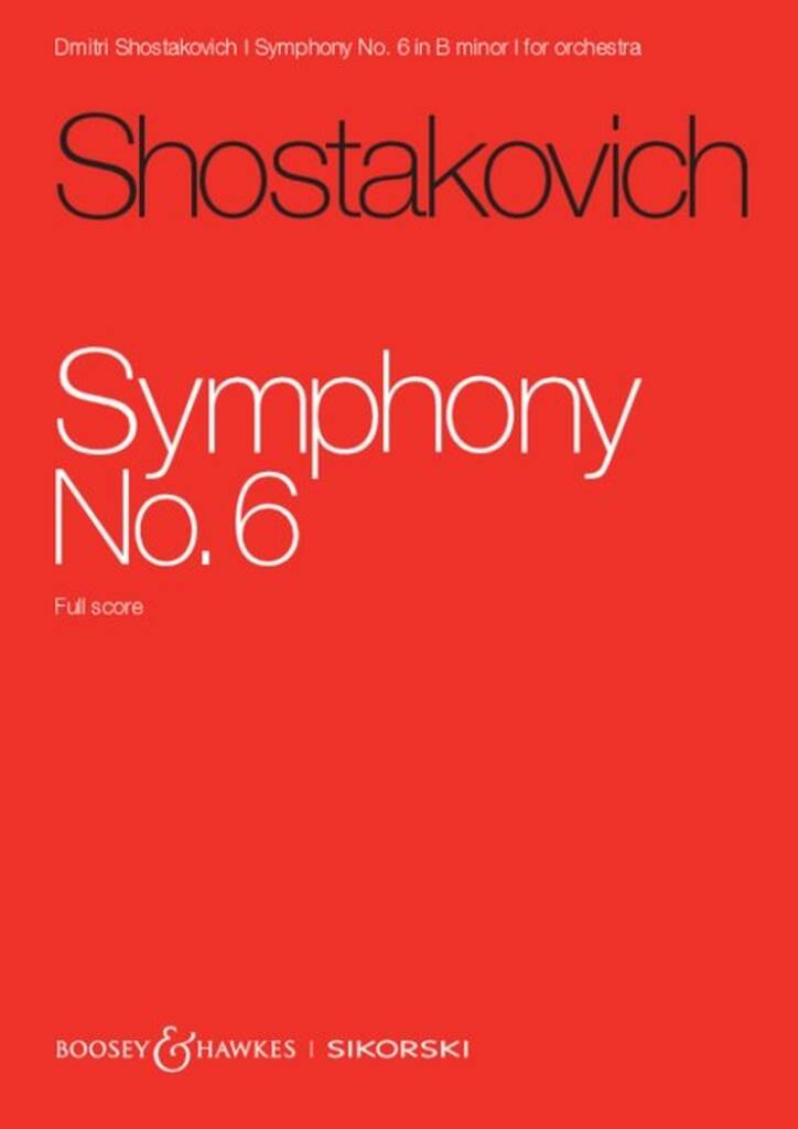 Shostakovich: Symphony No. 6 in B Minor, Op. 54