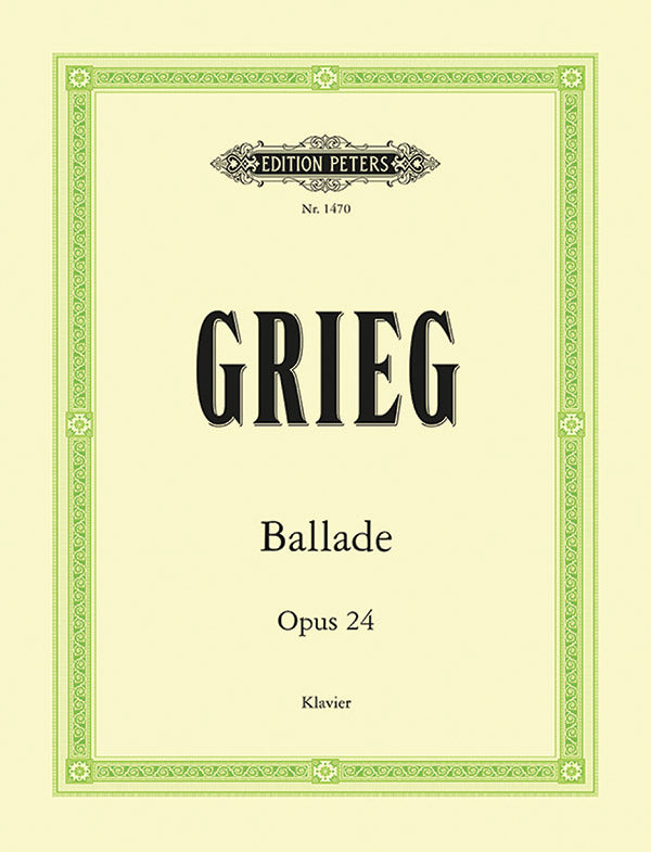 Grieg: Ballade, Op. 24