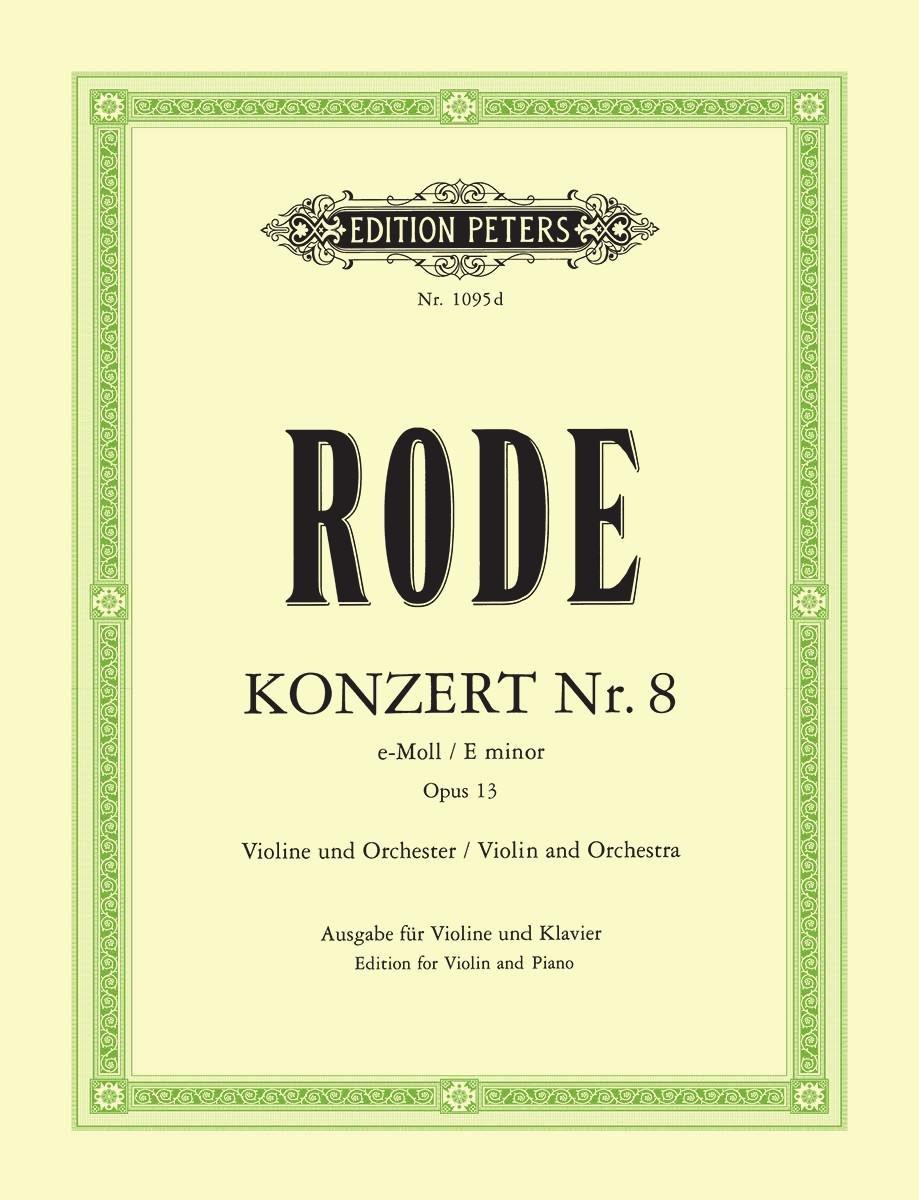 Rode: Violin Concerto No. 8 in E Minor, Op. 13