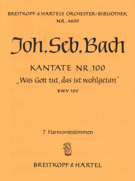 Bach: Was Gott tut, das ist wohlgetan, BWV 100