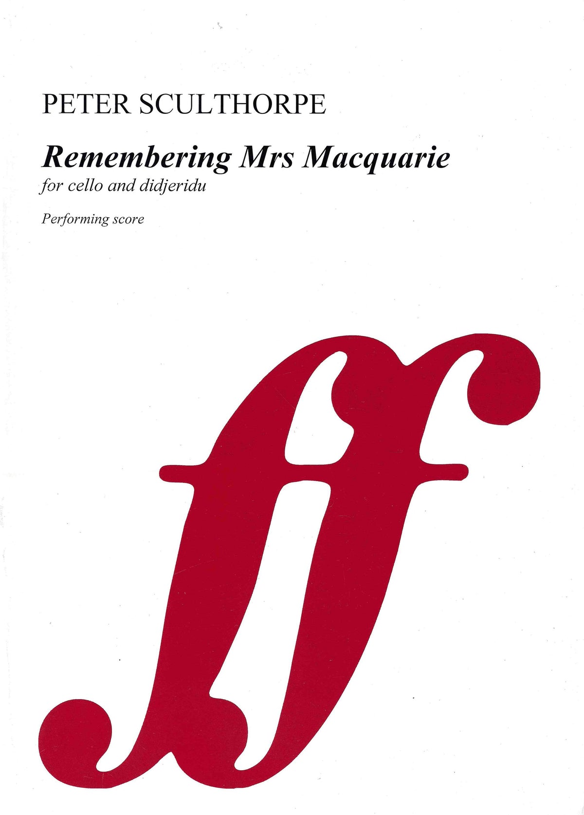 Sculthorpe: Remembering Mrs Macquarie
