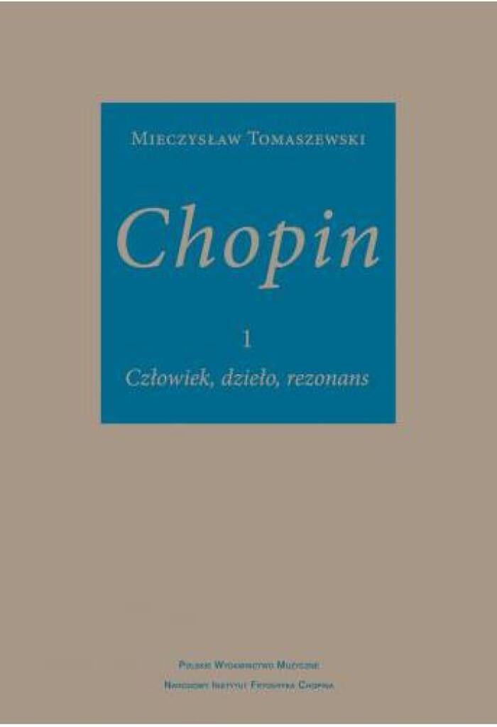Chopin - Człowiek, dzieło, rezonans