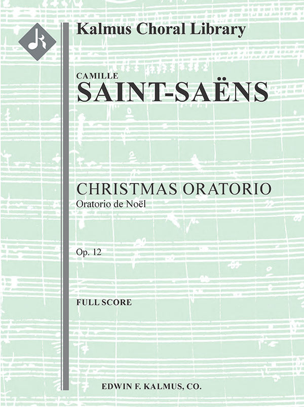 Saint-Saëns: Christmas Oratorio, Op. 12 (Oratorio de Noel)