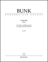 Bunk: Legende for Organ and Brass Quartet, Op. 55a