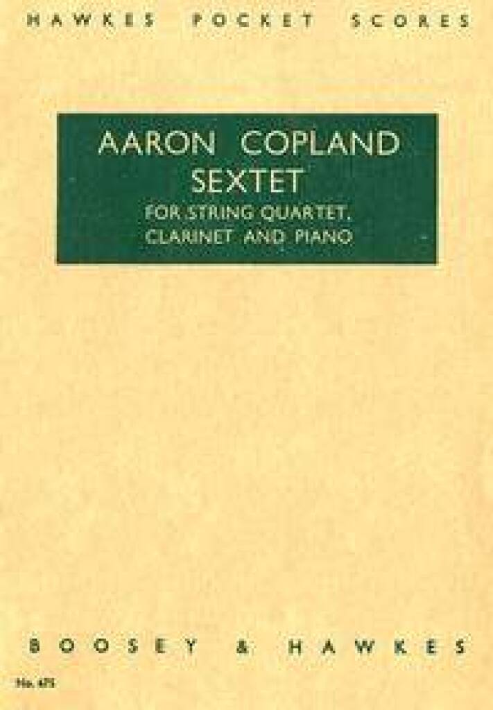 Copland: Sextet for String Quartet, Clarinet and Piano – Ficks Music