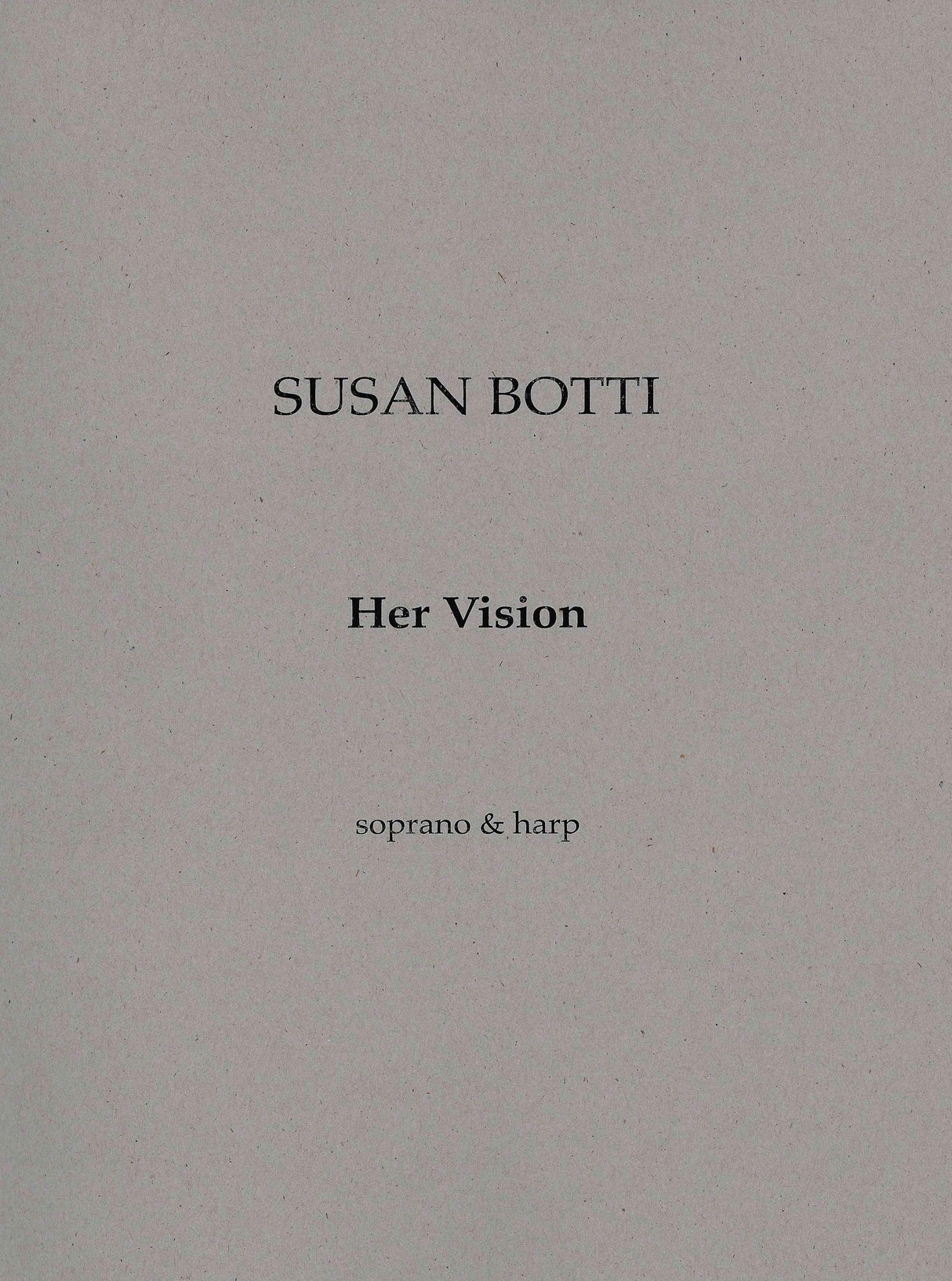 Botti: Her Vision