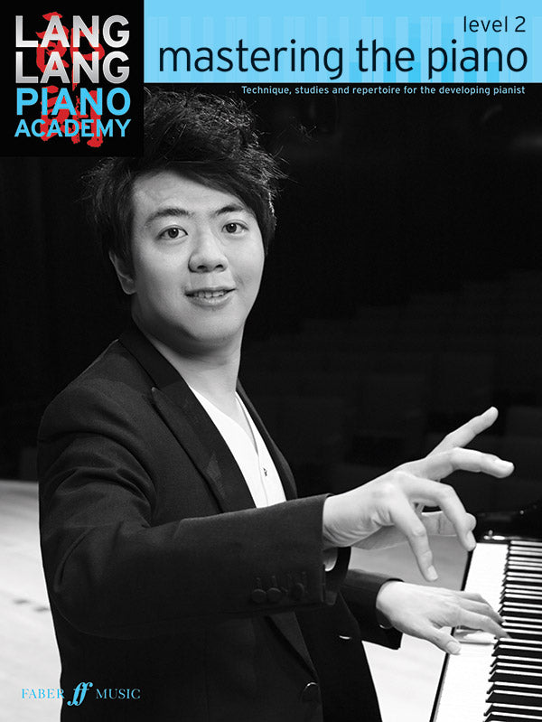 Lang Lang Piano Academy: Mastering the Piano - Level 2