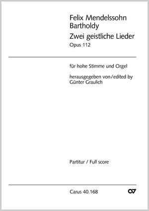 Mendelssohn: Zwei geistliche Lieder, Op. posth. 112