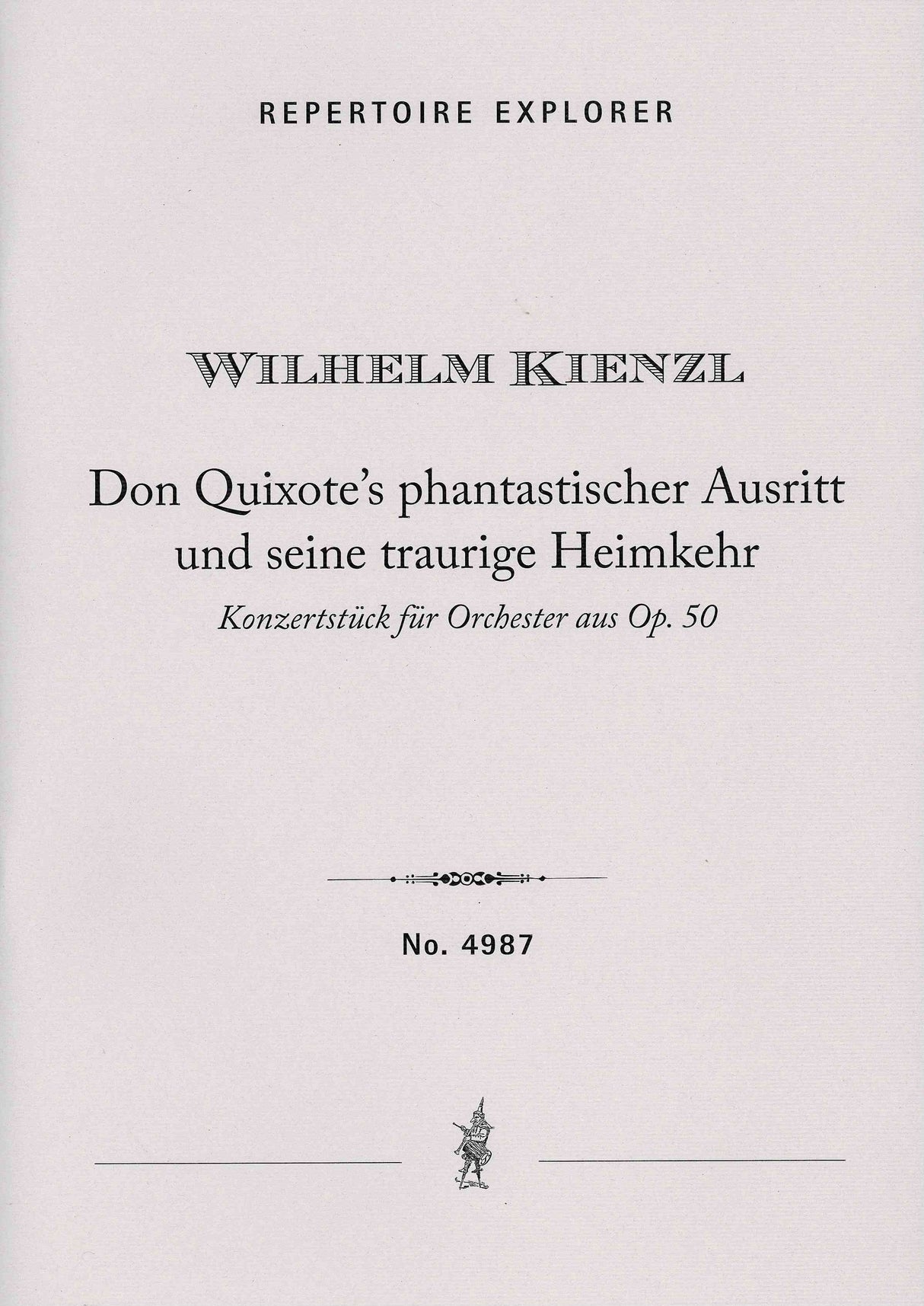 Kienzl: Don Quixote's Ride Out & Sad Homecoming, from Op. 50