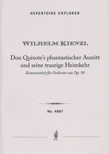 Kienzl: Don Quixote's Ride Out & Sad Homecoming, from Op. 50