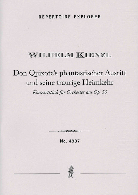 Kienzl: Don Quixote's Ride Out & Sad Homecoming, from Op. 50