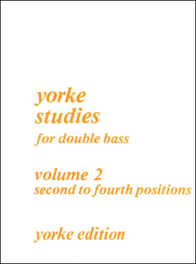 Yorke Studies - Volume 2 (2nd - 4th Positions)