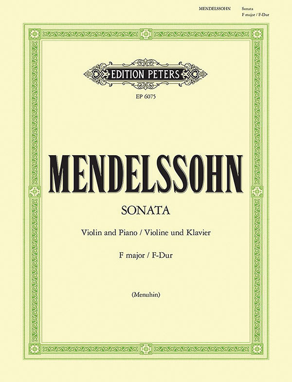 Mendelssohn: Violin Sonata No. 3 in F Major, MWV Q 26