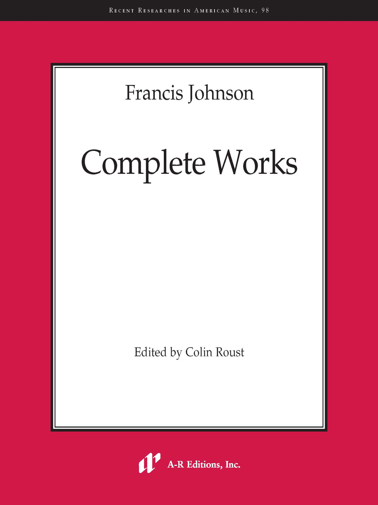 Francis Johnson: Complete Works