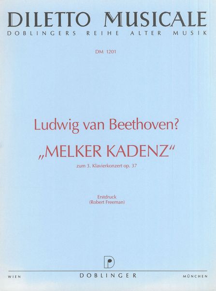 Beethoven: Melker Kadenz zum Klavierkonzert No. 3 in C Minor, Op. 37