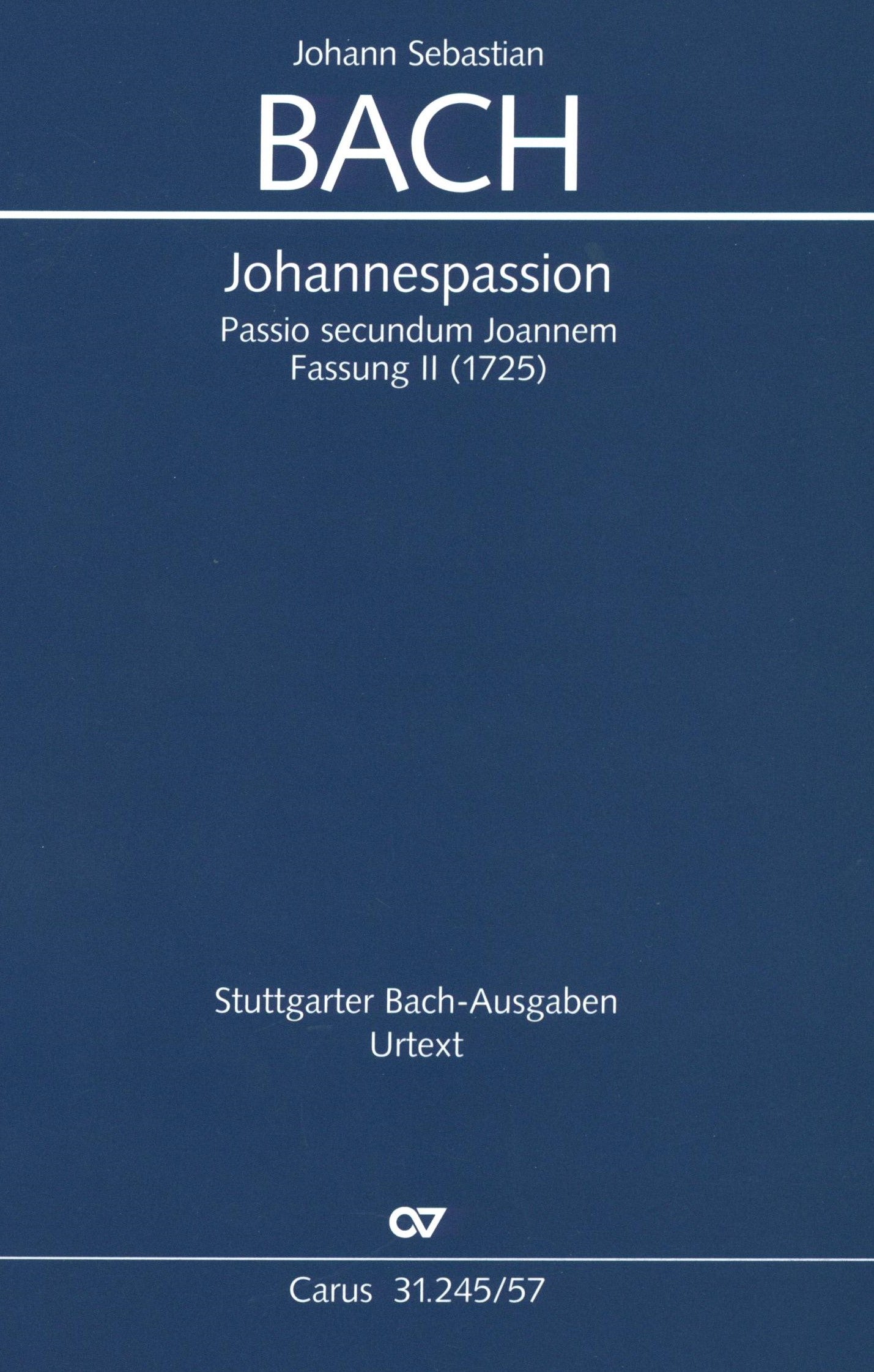 Bach: St. John Passion, BWV 245 (1725 Version) – Ficks Music
