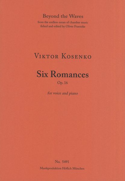 Kosenko: Six Romances, Op. 16