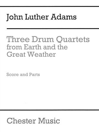Adams: Three Drum Quartets