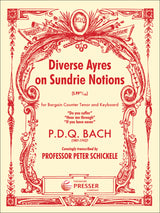P.D.Q. Bach: Diverse Ayres On Sundrie Notions, S. 99 44/100